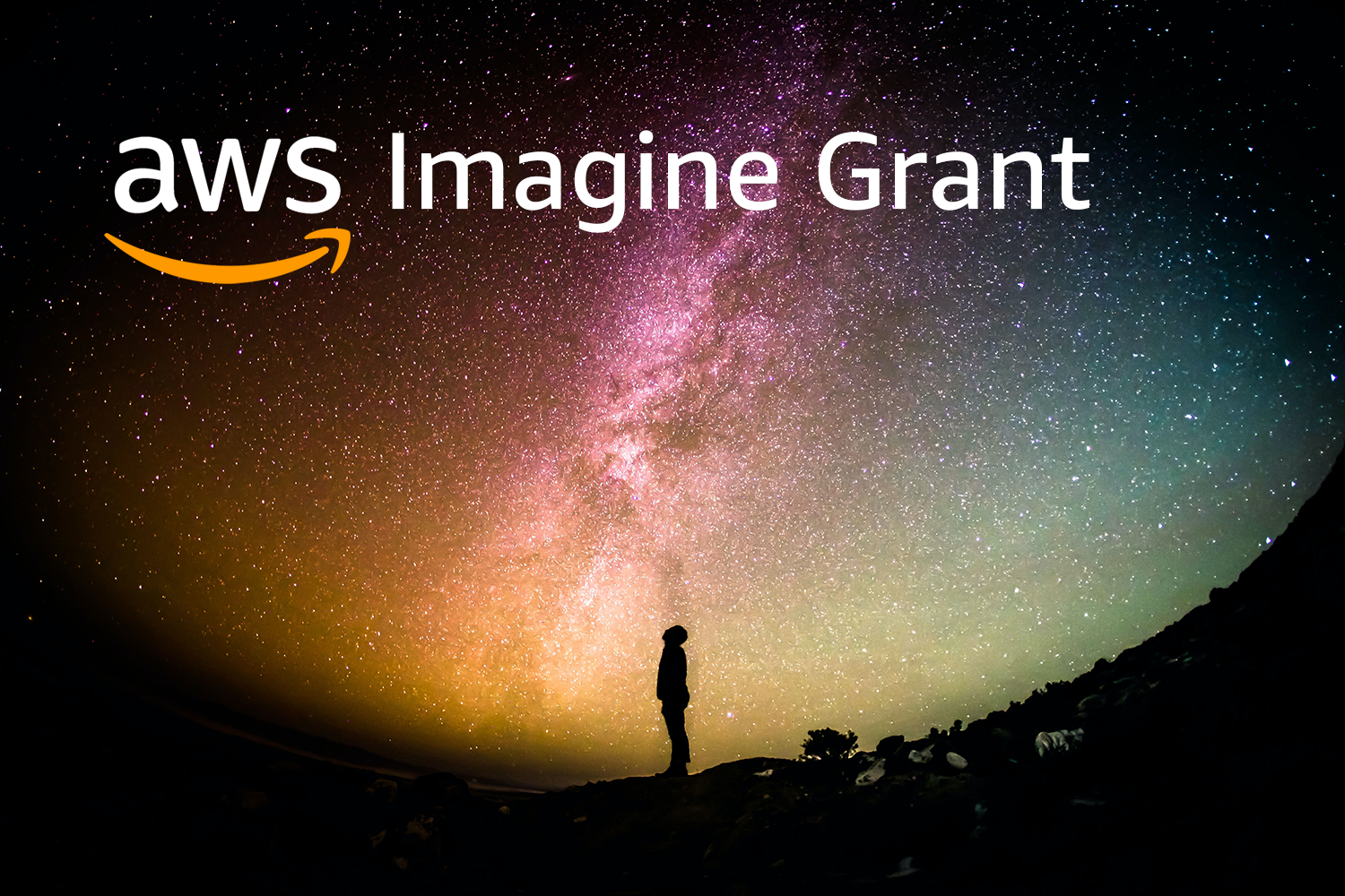 Text says AWS Imagine Grant. Image features a person looking up at a star-filled sky.